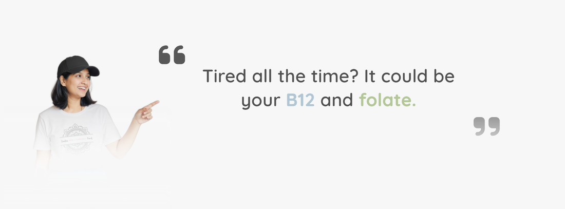 Tired all the time? It could be your B12 and folate levels